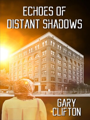 cover image of Echoes of Distant Shadows